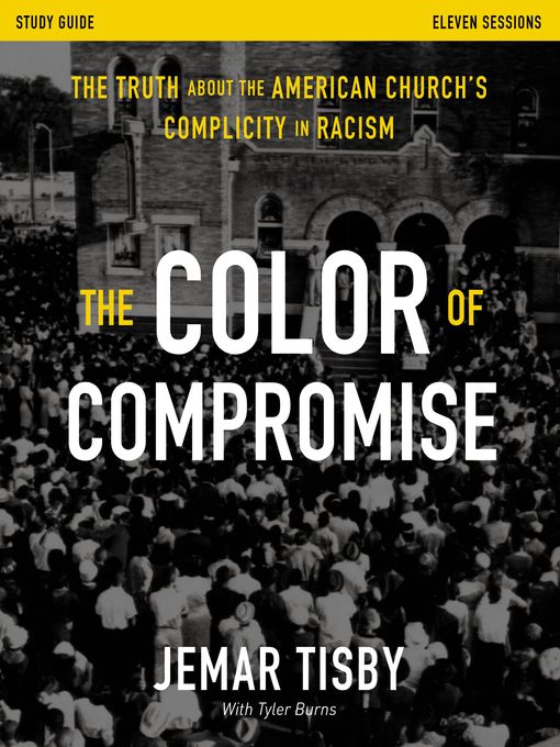 Title details for The Color of Compromise Study Guide by Jemar Tisby - Available